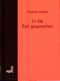 Enlarge image Cover: In die Zeit gesprochen - Agimos
