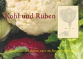 Cover: Kohl und R&uuml;ben - Zweckverband Schw&auml;b. Bauernhofmuseum