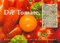 Cover: Die Tomate - Zweckverband Schw&auml;b. Bauernhofmuseum