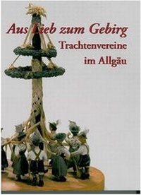 Enlarge image Cover: Aus Lieb zum Gebirg - Zweckverband Schwäb. Bauernhofmuseum