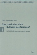 Cover: Eine, zwei oder viele Kulturen des Wissens? - Ergon