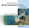 Cover: Beim Zahnarzt ohne Stress - Hypnos