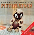 Cover: Kommt und singt mit Pittiplatsch - Buschfunk Musikvlg