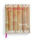 Cover: Grow Your Own House - Vitra Design Museum