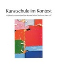 Cover: Kunstschule im Kontext - LKD Verlag