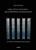 Cover: Carl Otto Czeschka - Die Sch&ouml;nheit als Botschaft. - Verlag Ludwig