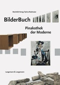 Cover: BilderBuch Pinakothek der Moderne M&uuml;nchen - Langemann u. Langemann