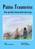Cover: Pablos Traumreise - Verein d. Z&uuml;chter, Halter u. Freunde v. Neuweltkameliden