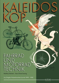 Enlarge image Cover: Kaleidoskop früher Fahrrad- und Motorradtechnik - Band 1 - Maxime Verlage