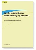 Cover: Von der Information zur Mitbestimmung - &sect; 80 BetrVG - ver.di Bildung + Beratung