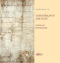 Cover: Vom K&ouml;nigshof zur Stadt - euregioverlag