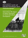 Cover: Interventionen: Soziale und kulturelle Entwicklungen durch Arbeiterbewegungen - AVA