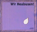 Cover: Wir Heulsusen! - Elatus