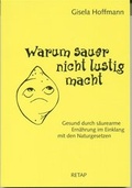 Cover: Warum sauer nicht lustig macht - RETAP