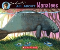 Enlarge image Cover: All about Manatees - Scholastic US