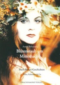 Cover: Bl&uuml;tenstaub um Mitternacht - Drachenmond Verlag GmbH
