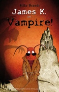 Cover: James K. in: Vampire! - Drachenmond Verlag GmbH