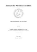 Cover: Ethische Probleme der Beihilfe zum Suizid - Ruhr-Universit&auml;t Bochum. Zentrum f. Med. Ethik