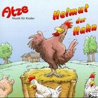 Enlarge image Cover: Atze: Helmut der Hahn - Drei Raben