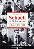 Cover: Schach im 20. Jahrhundert - 3. Dekade - Neu-Jung, Ch