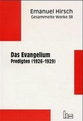 Cover: Emanuel Hirsch - Gesammelte Werke / Das Evangelium - Hartmut Spenner Verlag