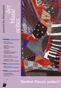 Cover: Der Blaue Reiter. Journal f&uuml;r Philosophie / Denken Frauen anders? - der blaue reiter Verlag f&uuml;r Philosophie