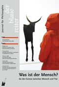 Cover: Der Blaue Reiter. Journal f&uuml;r Philosophie / Was ist der Mensch? - der blaue reiter Verlag f&uuml;r Philosophie