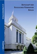 Cover: Botschaft der Russischen F&ouml;deration, Berlin - Stadtwandel