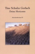 Cover: Deine Horizonte - NOTSCHRIFTEN