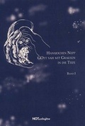 Cover: Gott sah mit Grausen in die Tiefe - Band 1 - NOTSCHRIFTEN