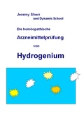 Cover: Die hom&ouml;opathische Arzneimittelpr&uuml;fung von Hydrogenium - Fagus-Verlag