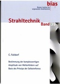 Cover: Bestimmung der komplexwertigen Amplitude von Wellenfeldern auf Basis des Prinzips der Selbstreferenz - BIAS