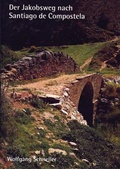 Cover: Der Jakobsweg nach Santiago de Compostela - Fink, Josef