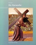 Cover: Die Karwoche in Mystik und Brauchtum - Fink, Josef