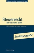 Cover: Steuerrecht f&uuml;r die Praxis 2006 - MEMENTO