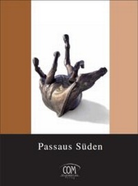 Enlarge image Cover: Passaus Süden - COM PR MARKETING COM VERLAG