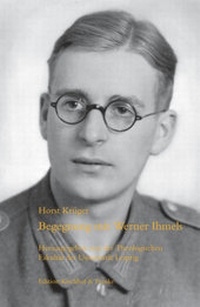 Abbildung von: Begegnung mit Werner Ihmels - Edition Kirchhof & Franke