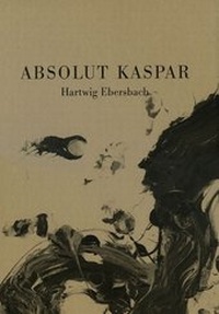 Enlarge image Cover: Absolut Kaspar - Stadt Reutlingen