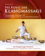Cover: Die Kunst der Klangmassage - Traumzeit-Verlag