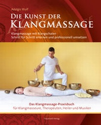 Abbildung von: Die Kunst der Klangmassage - Traumzeit-Verlag