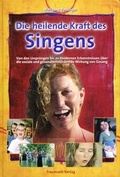 Cover: Die heilende Kraft des Singens - Traumzeit-Verlag