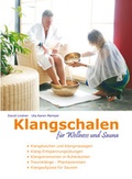 Cover: Klangschalen f&uuml;r Wellness und Sauna - Traumzeit-Verlag