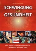 Cover: Schwingung und Gesundheit - Der Film - Traumzeit-Verlag