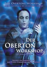 Abbildung von: Der Oberton Workshop mit Wolfgang Saus - Traumzeit-Verlag