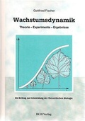 Cover: Wachstumsdynamik. Theorie - Experimente - Ergebnisse - Der Gute Hirte