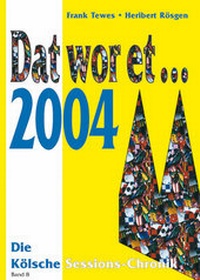 Enlarge image Cover: Dat wor et... 2004 - DAT WOR ET
