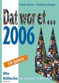 Cover: Dat wor et... 2006 - DAT WOR ET
