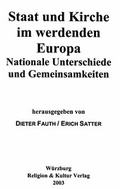 Cover: Staat und Kirche im werdenden Europa - Religion & Kultur