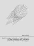 Cover: Die Entwicklung eines Modells der Gruppeneffektivit&auml;t und eines Analyse-Instruments zur Erfassung des Leistungspotentials von Arbeitsgruppen - Verlag Empirische P&auml;dagogik