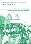 Cover: La riforma della formazione commerciale di base? Volume 3b - Verlag Empirische P&auml;dagogik